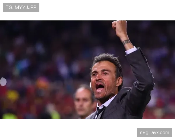 恩里克执教国家队为西班牙足球注入新活力，未来前景备受瞩目